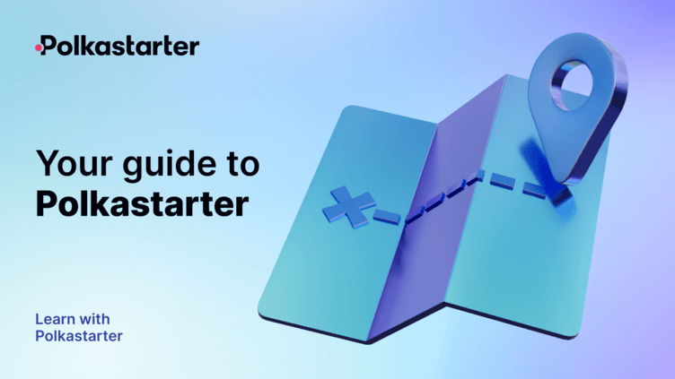 Your Complete Polkastarter Guide